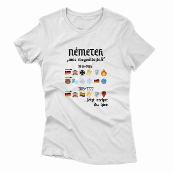 JELENKORI NÉMET TÖRTÉNELEM női póló fehér